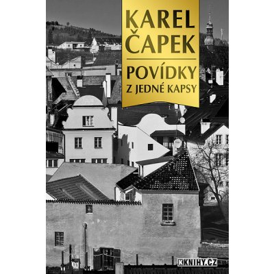 karel capek - povidky z jedne kapsy - karel capek – Heureka.cz