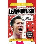 Fotbalové superhvězdy: Lewandowski / Fakta, příběhy, čísla - Simon Mugford – Hledejceny.cz