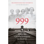 999: příběh žen z prvního transportu do Osvětimi – Hledejceny.cz