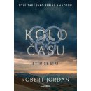 Kolo času: Stín se šíří - Robert Jordan