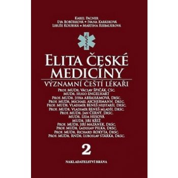 Elita české medicíny Význační čeští lékaři 2 Pacner Karel