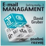 E-mail Management - Gruber David – Sleviste.cz