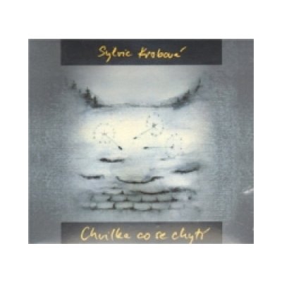 Sylvie Krobová - Chvilka co se chytí CD