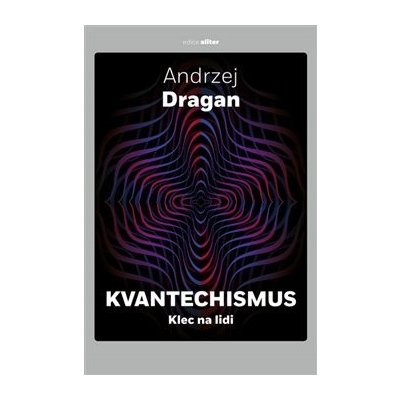 Kvantechismus - Andrzej Dragan