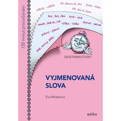 Eva Mrázková Desetiminutovky. Vyjmenovaná slova – Zbozi.Blesk.cz