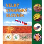 Velký vinařský slovník - Jiří Sedlo – Hledejceny.cz