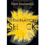 Termination Shock - Neal Stephenson – Hledejceny.cz