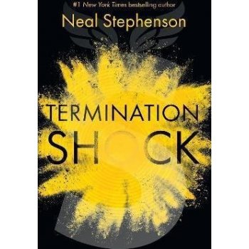 Termination Shock - Neal Stephenson