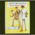 Mott The Hoople - All The Young Dudes CD – Zbozi.Blesk.cz