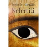 Nefertiti - Michelle Moran – Hledejceny.cz