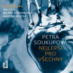 Petra Soukupová - Nejlepší pro všechny (MP3, 2018) (CD)