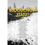 Budoucnost státu? - Petr Agha – Zbozi.Blesk.cz