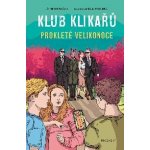 Klub Klikařů 2 - Prokleté Velikonoce - Matějka Vít Martin – Hledejceny.cz