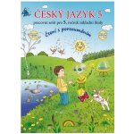 Český jazyk 5 – pracovní sešit, Čtení s porozuměním - Zita Janáčková, Jitka Zbořilová – Hledejceny.cz