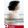 Elektronická kniha Manazuru - Hiromi Kawakamiová