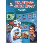 Byl jednou jeden život - mozek - Gaudin Jean-Charles – Sleviste.cz