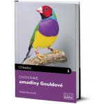 Chováme amadiny Gouldové - Buranský Marek – Hledejceny.cz