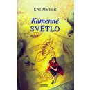 Kamenné světlo - Kai Meyer