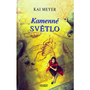 Kamenné světlo - Kai Meyer