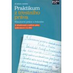 Praktikum z trestního práva - Jiří Jelínek – Hledejceny.cz