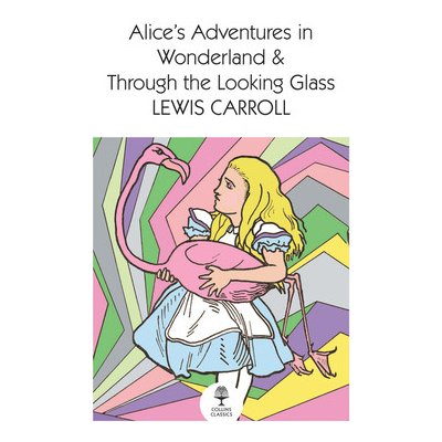Alice's Adventures in Wonderland and Through the Looking Glass – Hledejceny.cz