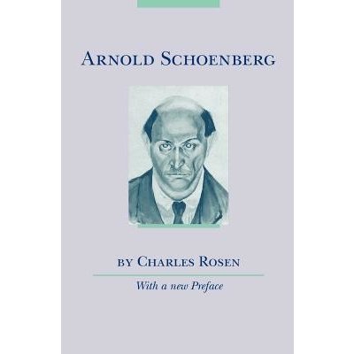 Arnold Schoenberg Rosen CharlesPaperback – Hledejceny.cz