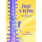 Život s Béďou aneb s bechtěrevovou nemocí mě humor nepřešel - Linda Pacourková – Hledejceny.cz