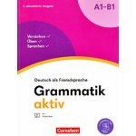 Grammatik aktiv - Deutsch als Fremdsprache - 2. aktualisierte Ausgabe - A1-B1 – Hledejceny.cz
