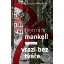 Vrazi bez tváře - Henning Mankell