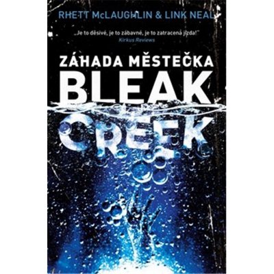 Záhada městečka Bleak Creek - Rhett McLaughlin, Link Neal – Zboží Mobilmania