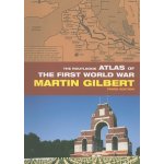 The Routledge Atlas of the First World - M. Gilbert – Sleviste.cz