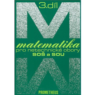 Matematika pro netechnické obory SOŠ a SOU 3.díl - Emil Calda – Zboží Mobilmania
