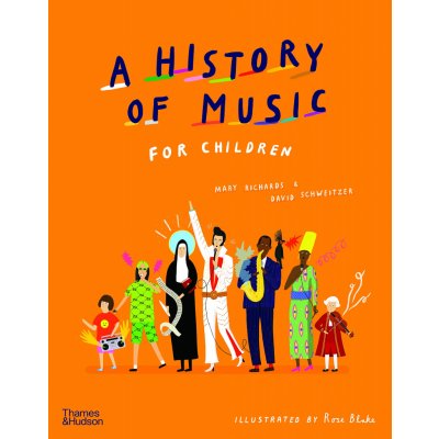 A History of Music for Children – Mary Richards, David Schweitzer