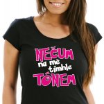 Dámské tričko NEČUM na mě tímhle TÓNEM Černá, Růžová – Zboží Dáma