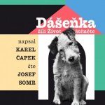 Dášeňka čili Život štěněte - Karel Čapek - Čte Josef Somr – Hledejceny.cz