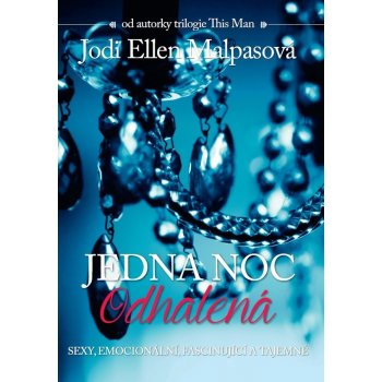 Jedna noc 3 - Odhalená - Malpasová Jodi Ellen