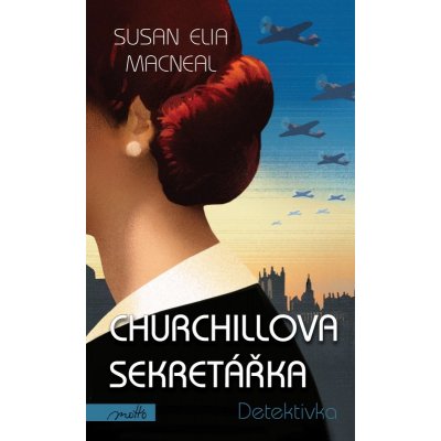 Churchillova sekretářka - Susan Elia MacNeal – Hledejceny.cz