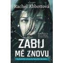 Zabij mě znovu - Rachel Abbottová