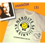 Nebojte se klasiky 3 - Leoš Janáček – Hledejceny.cz