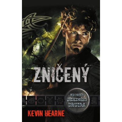 Kroniky železného druida 7: Zničený - Kevin Hearne – Hledejceny.cz