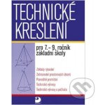 Technické kreslení pro 7.-9. ročník ZŠ - Pavel Veselík, Miroslava Veselíková – Hledejceny.cz