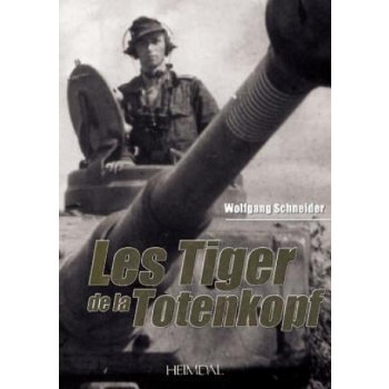 Tiger De La Totenkopf - Schneider Wolfgang