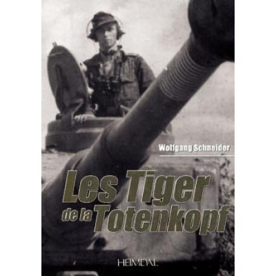 Tiger De La Totenkopf - Schneider Wolfgang
