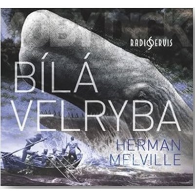 BÍLÁ VELRYBA AUDIO CDMP3 - Melville Herman