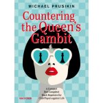 Countering the Queens Gambit: A Compact But Complete Black Repertoire for Club Players Against 1.D4 Prusikin Michael Paperback – Hledejceny.cz