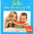 Kniha Jídlo jako životní styl III. - Petr Havlíček, Petra Lamschová