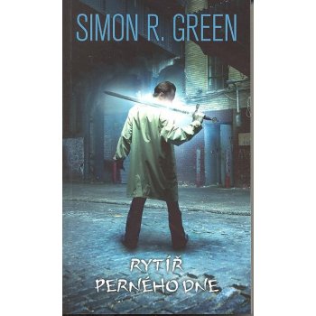 Rytíř perného dne - Simon R. Green