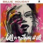 Holiday Billie - All Or Nothing At All LP – Hledejceny.cz