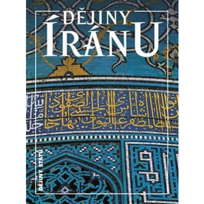 Dějiny Íránu - Axworthy Michael – Sleviste.cz