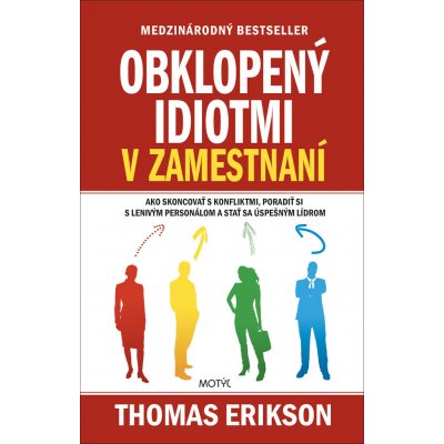 Obklopený idiotmi v zamestnaní - Thomas Erikson – Zboží Mobilmania